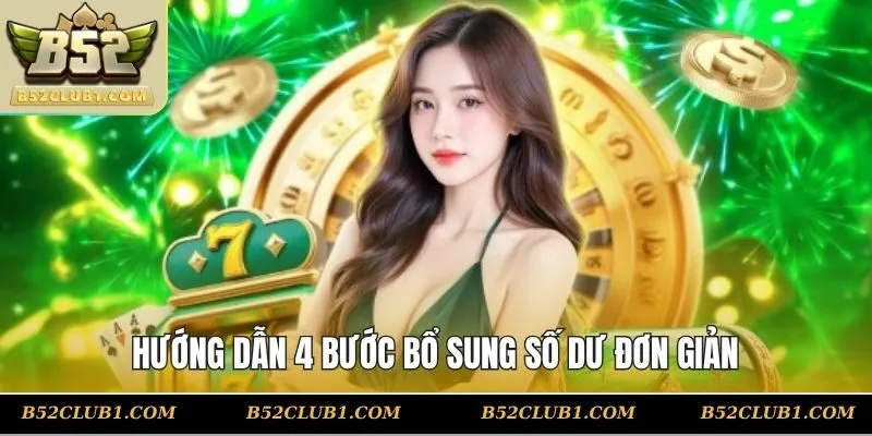 Hướng dẫn 4 bước bổ sung số dư đơn giản